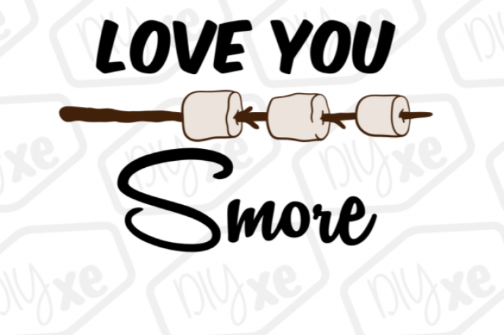 Love You Smore Svg/dxf/png/eps By Diyxe - And You, Transparent background PNG HD thumbnail