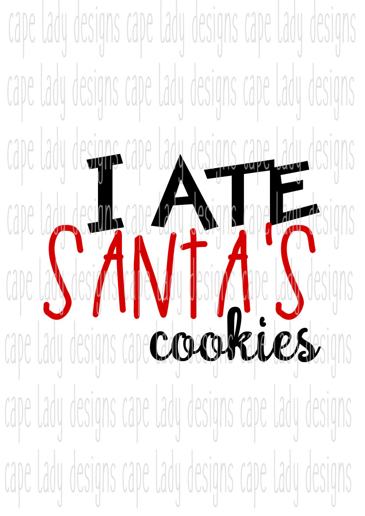 I Ate Santau0027S Cookies Svg, Christmas Shirt For Kids, (Svg, Dxf, - Ate Vector, Transparent background PNG HD thumbnail