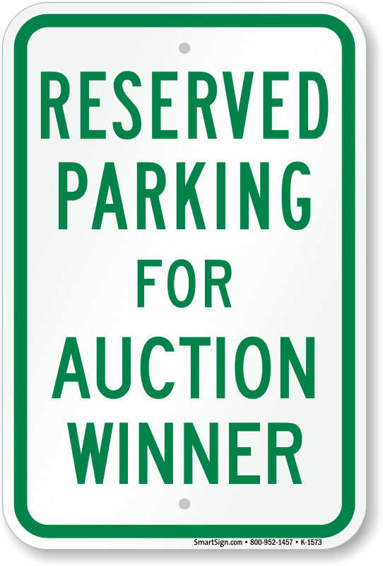 . Hdpng.com Novelty Parking Space Reserved For Auction Winner Sign - Auction Sign, Transparent background PNG HD thumbnail