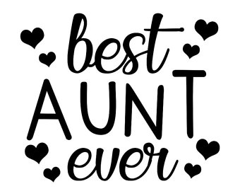Best Aunt Ever Svg, Best Auntie Ever Svg, Aunt Svg, Family, Baby - Aunts, Transparent background PNG HD thumbnail