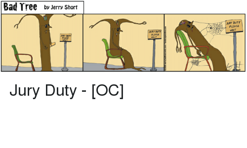 Bad, Tree, And Webcomics: Bad Tree By Jerry Short Jury Duty Please Wamt - Bad Jury, Transparent background PNG HD thumbnail