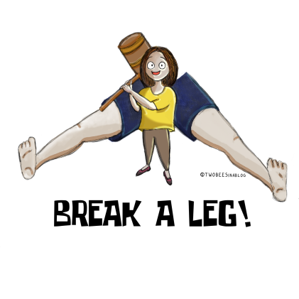Graphic Design Cartoon Comic Funny Silly Cute Humor Theater Performance Drawing Actor Acting Break A Leg - Break A Leg, Transparent background PNG HD thumbnail