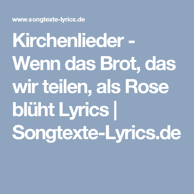 Kirchenlieder   Wenn Das Brot, Das Wir Teilen, Als Rose Blüht Lyrics | Songtexte - Brot Teilen, Transparent background PNG HD thumbnail