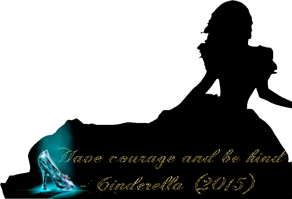Have Courage And Be Kind Cinderella (2015) Png By Nickelbackloverxoxox Hdpng.com  - Cinderella Silhouette, Transparent background PNG HD thumbnail