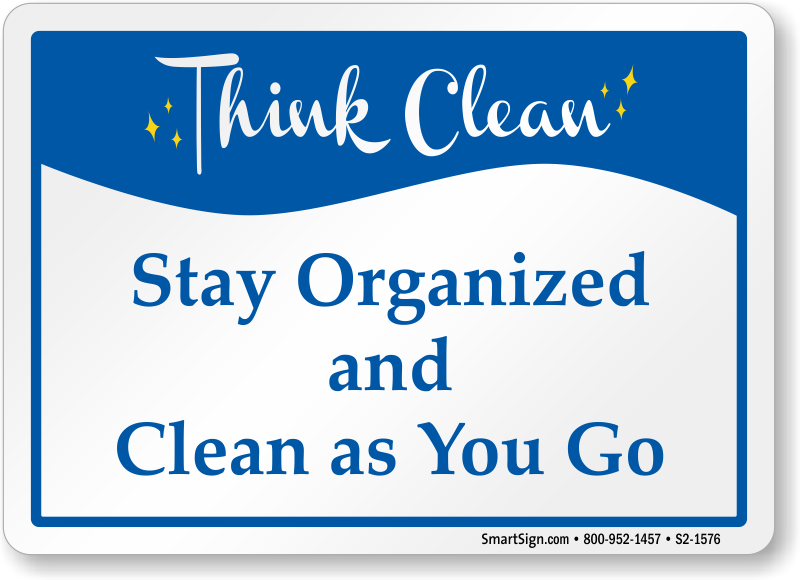 Stay Organized And Clean Sign - Clean As You Go, Transparent background PNG HD thumbnail