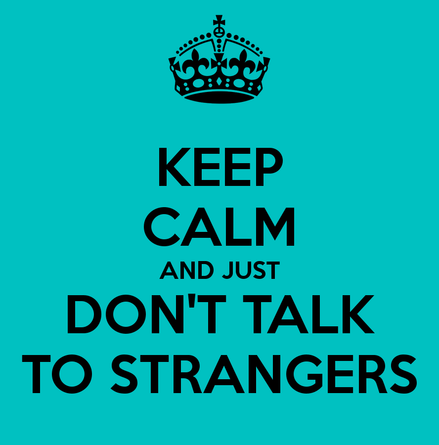 5 Reasons Why You Should Talk To Strangers - Dont Talk, Transparent background PNG HD thumbnail