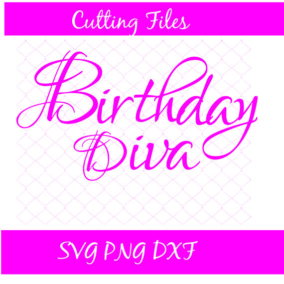 Birthday Diva Svg, Png Dxf Birthday Svg, Birthday Png Diva Svg, Lady Diva Svg, Cutting File Birthday Svg Diva Svg - Diva, Transparent background PNG HD thumbnail