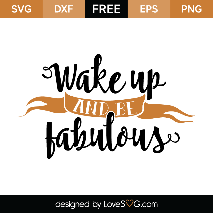 Free Svg Cut File   Wake Up And Be Fabulous - Fabulous, Transparent background PNG HD thumbnail