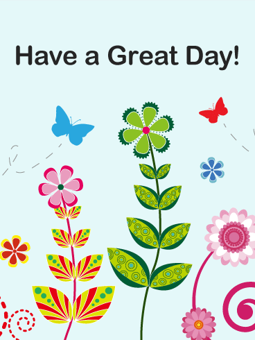 Free Png Have A Good Day - Flower U0026 Butterfly Great Day Card, Transparent background PNG HD thumbnail