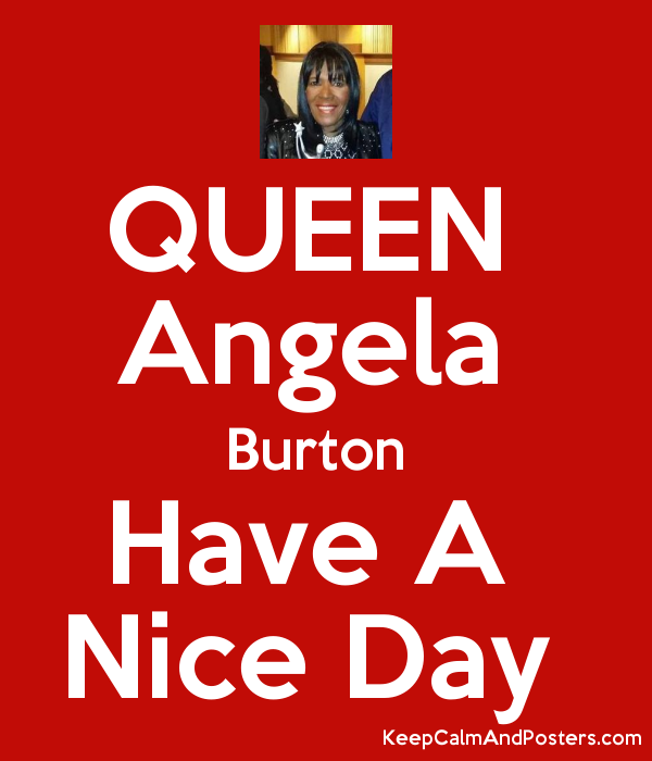 Queen Angela Burton Have A Nice Day Poster - Have A Nice Day, Transparent background PNG HD thumbnail