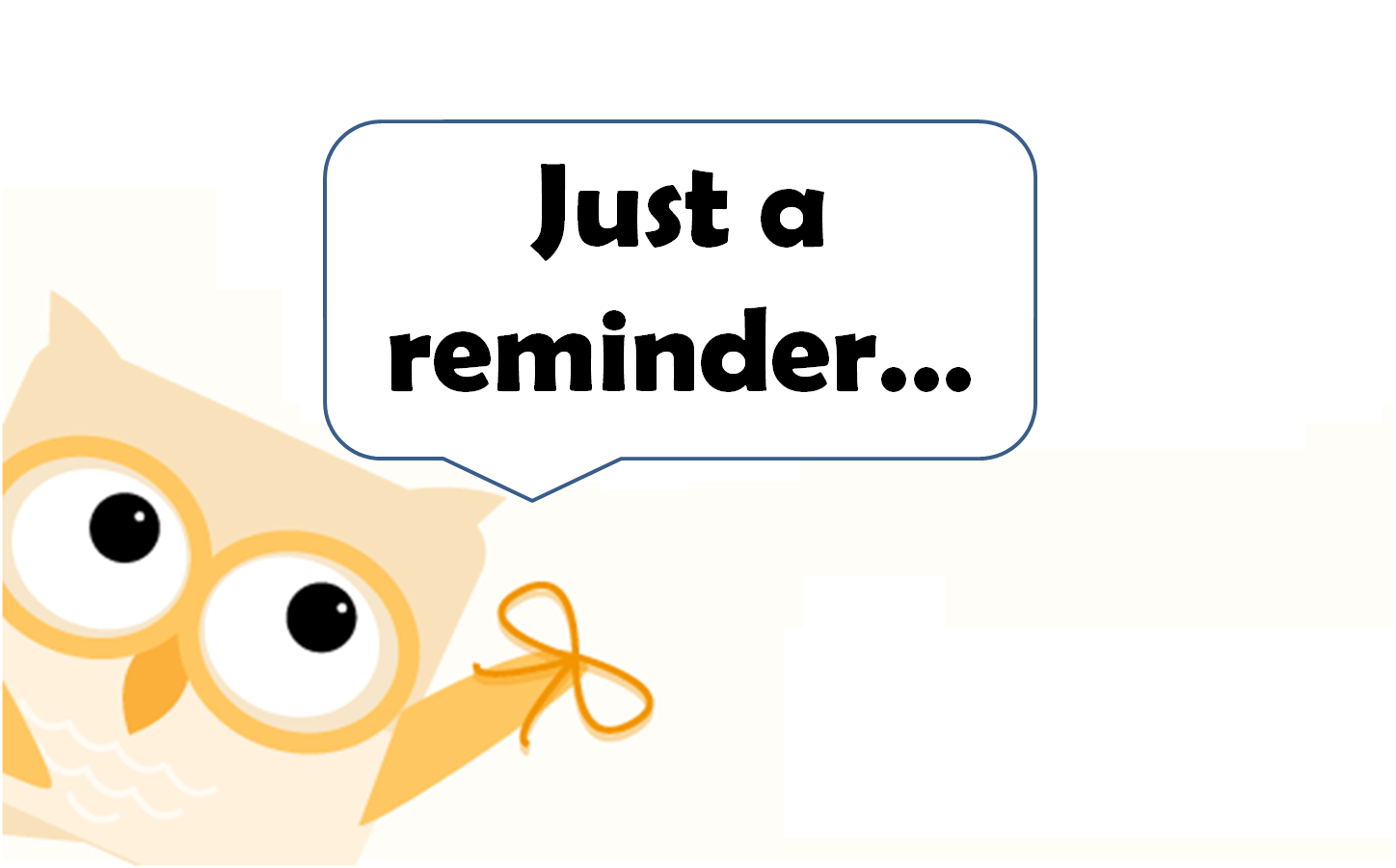 Just A Friendly Reminder Clipart - Meeting Reminder, Transparent background PNG HD thumbnail