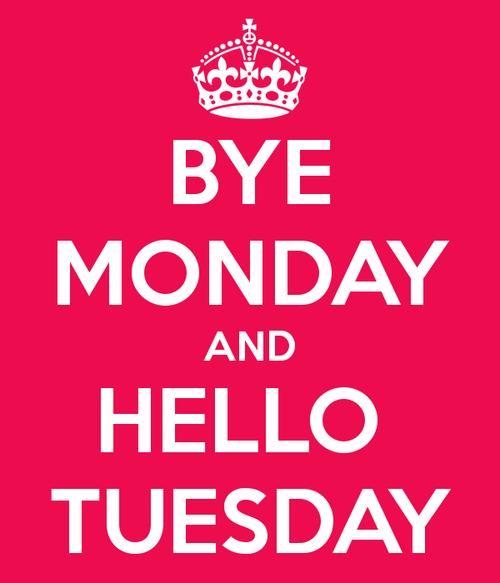 Bye Monday And Hello Tuesday - Funny Tuesday, Transparent background PNG HD thumbnail