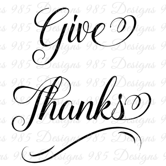Give Thanks Saying Svg For Cricut And Silhouette Machines Plus .png And Eps Iron - Give Thanks Black And White, Transparent background PNG HD thumbnail