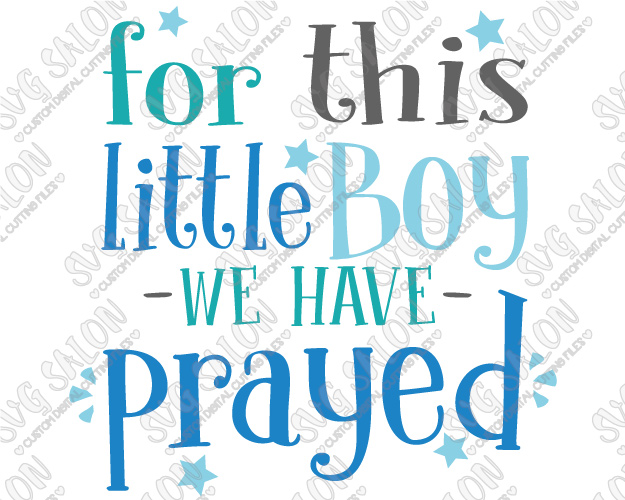 For This Little Boy We Have Prayed Custom Diy Iron On Vinyl Baby Onesie Or Shirt - Have A Baby, Transparent background PNG HD thumbnail