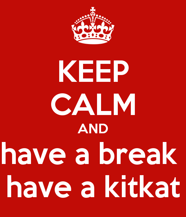Have a break, have a KitKat.