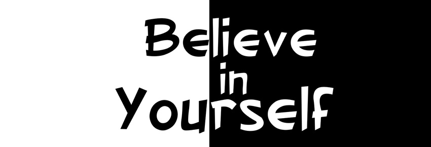 believe, you, and yourself im
