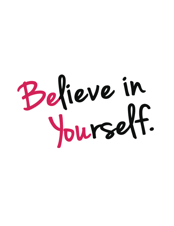 Believe In Yourself Be You - I Believe In You, Transparent background PNG HD thumbnail