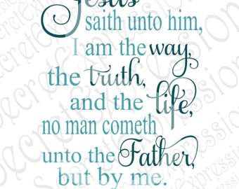 John 14:6 Svg, The Way The Truth The Life Svg, Religious Svg - John 14 6, Transparent background PNG HD thumbnail