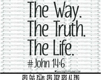 Scripture Svg, The Way, Truth, Life Svg, Christian Svg, New Baby - John 14 6, Transparent background PNG HD thumbnail