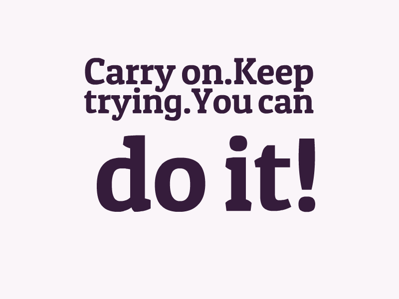Carry On And Keep Trying Without Losing My Edge - Keep Trying, Transparent background PNG HD thumbnail