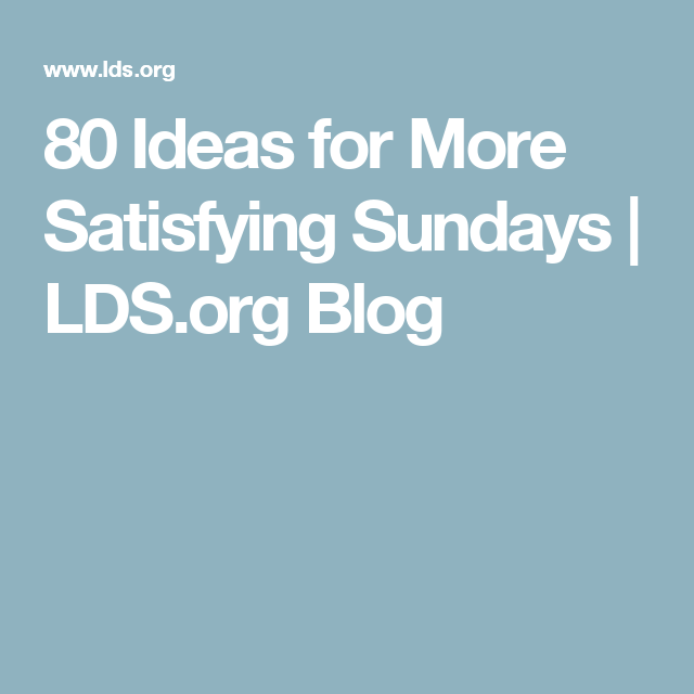 80 Ideas For More Satisfying Sundays | Lds Pluspng.com Blog · Sabbath Daylds Hdpng.com  - Lds Sabbath Day, Transparent background PNG HD thumbnail