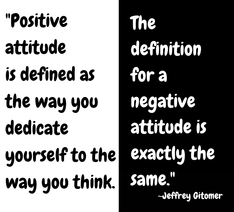 Bad Attitude Guarantee Defeat