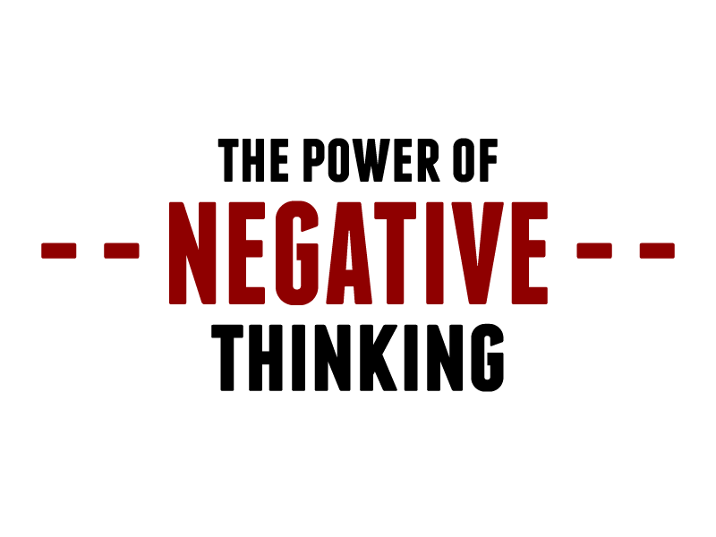 Why Negative Thinking Is Often More Powerful Than Positive Thinking! - Negative Thinking, Transparent background PNG HD thumbnail