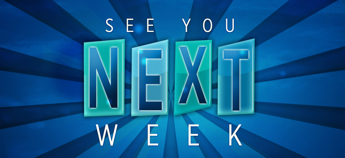 See You Next Week - Next Week, Transparent background PNG HD thumbnail