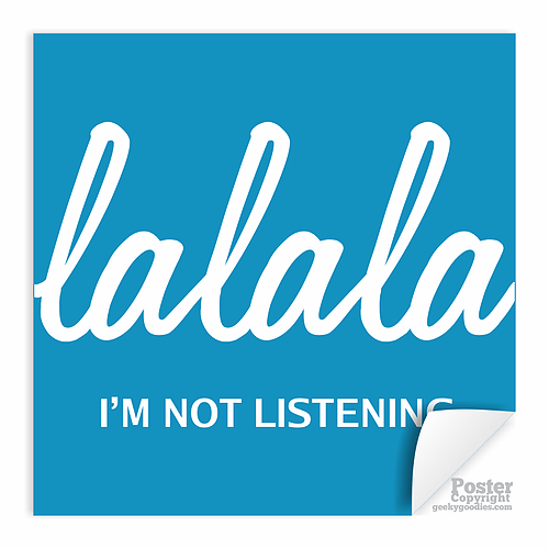 La La La Iu0027M Not Listening Poster - Not Listening, Transparent background PNG HD thumbnail