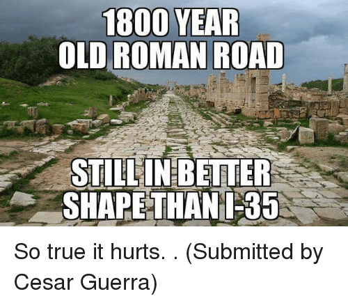 True, Texas, And Old: 1800 Year Old Roman Road Still In Better Shape - Old Roman Road, Transparent background PNG HD thumbnail