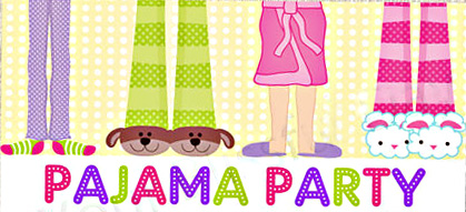 The Pajama Party is coming up
