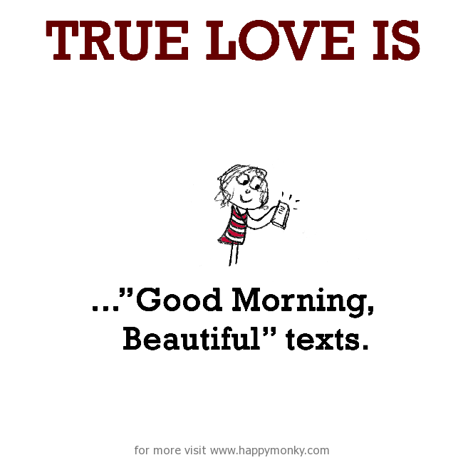True Love Is, U201Cgood Morning, Beautifulu201D Texts. - Good Morning Funny, Transparent background PNG HD thumbnail