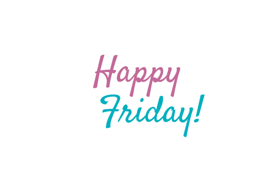 Png Happy Friday - Png Happy Friday Hdpng.com 559, Transparent background PNG HD thumbnail