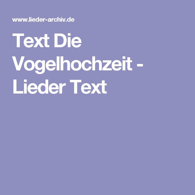 Text Die Vogelhochzeit   Lieder Text - Vogelhochzeit, Transparent background PNG HD thumbnail