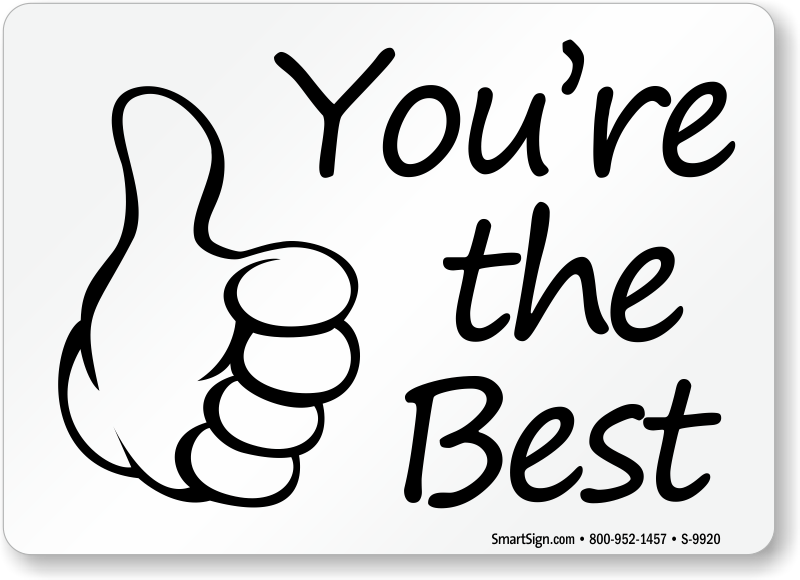 Png Youre The Best - You Are The Best Sign, Transparent background PNG HD thumbnail