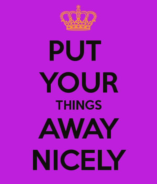 Put Your Things Away Nicely - Put Things Away, Transparent background PNG HD thumbnail