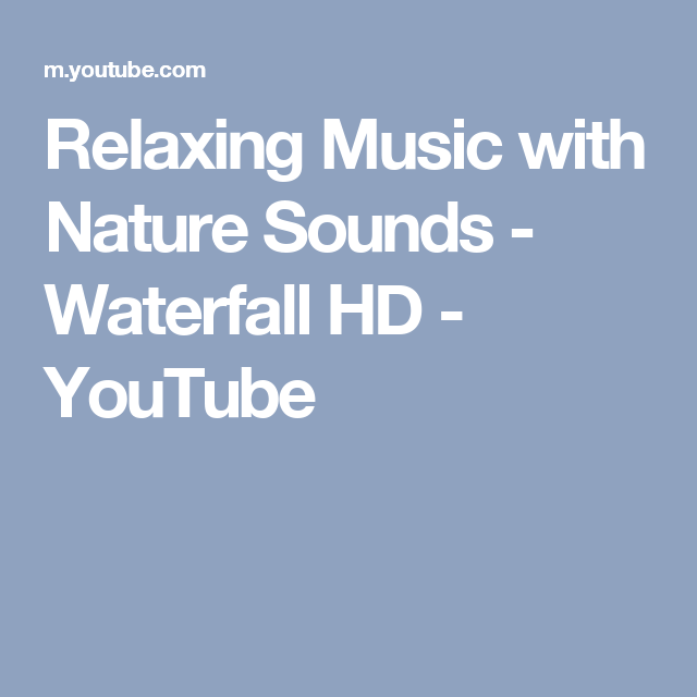 Relaxing Music With Nature Sounds   Waterfall Hd   Youtube - Relaxation, Transparent background PNG HD thumbnail