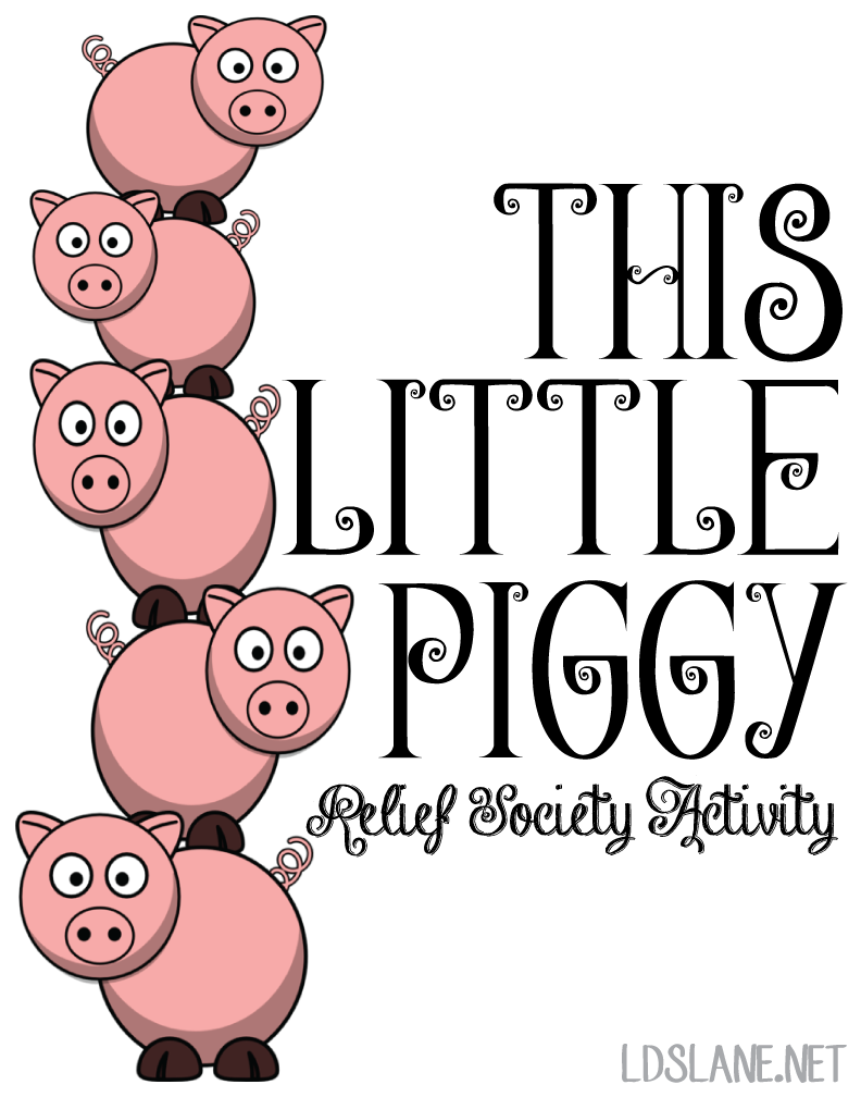 Relief Society Activity: This Little Piggy.   This Little Piggy Went To Market Png - Relief Society, Transparent background PNG HD thumbnail