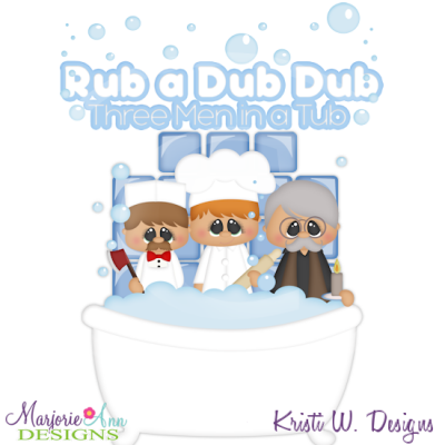 Rub A Dub Dub 3 Men In A Tub SVG Cutting Files Includes Clipart, Rub A Dub Dub PNG - Free PNG