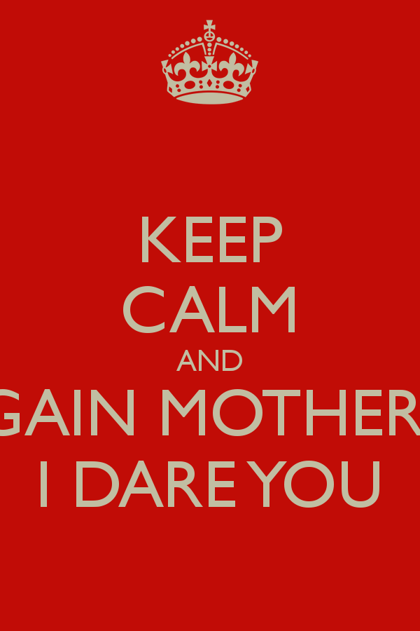 Keep Calm And Say It Again Motherfucker. I Dare You - Say It Again, Transparent background PNG HD thumbnail