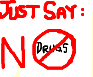 KEEP CALM AND SAY NO TO DRUGS