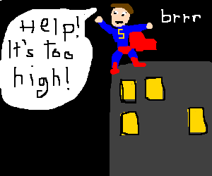 Super man has a fear of heigh