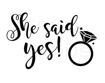 She Said Yes Svg, Bride Tribe Svg File, Wedding Decal Cutting File, Engagement - She Said Yes, Transparent background PNG HD thumbnail