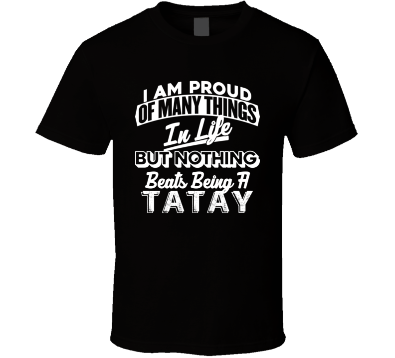Proud Of Being Tatay Filipino Dad Best Parent Fatheru0027S Day Gift T Shirt - Tatay, Transparent background PNG HD thumbnail