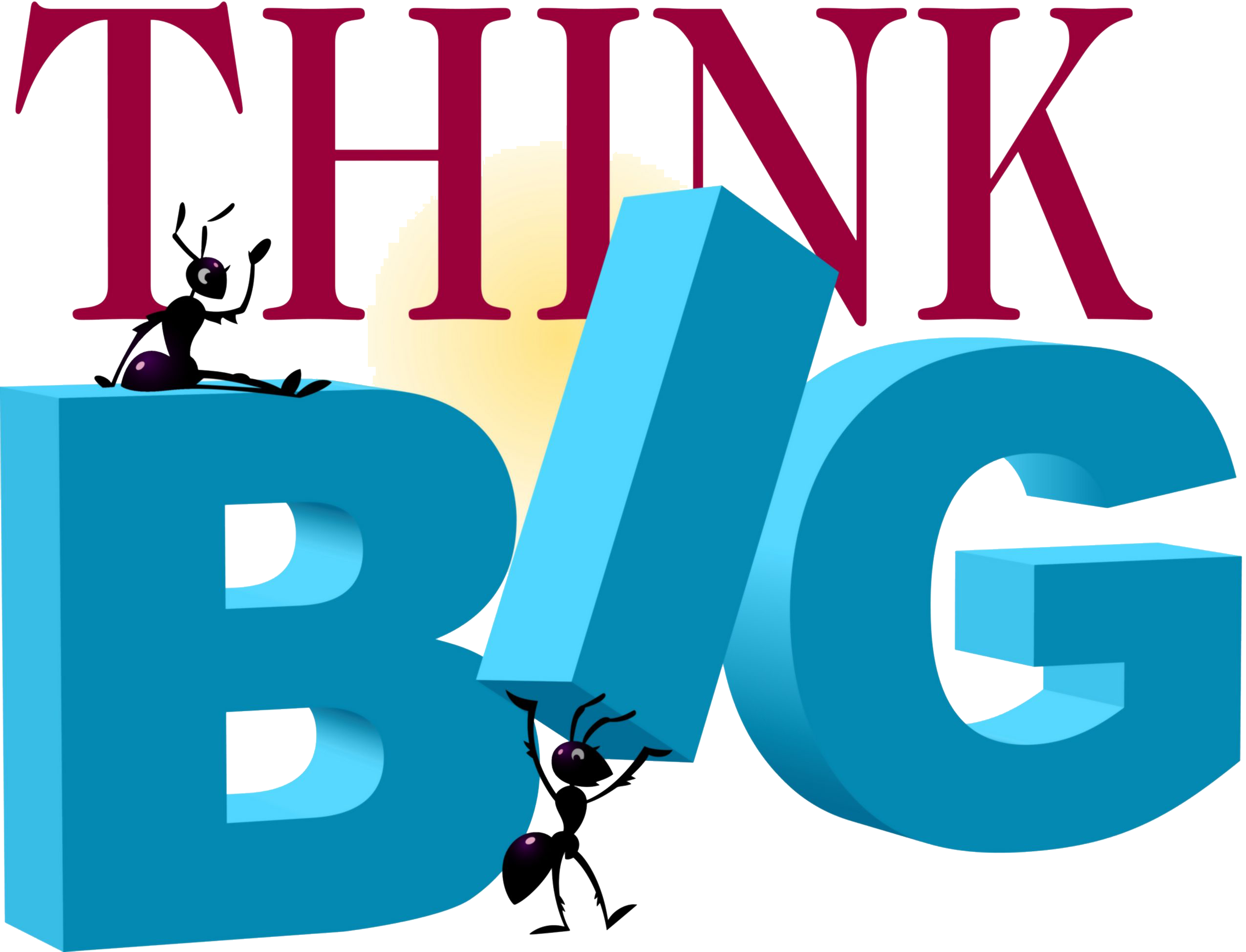 Think Big PNG-PlusPNG.com-300