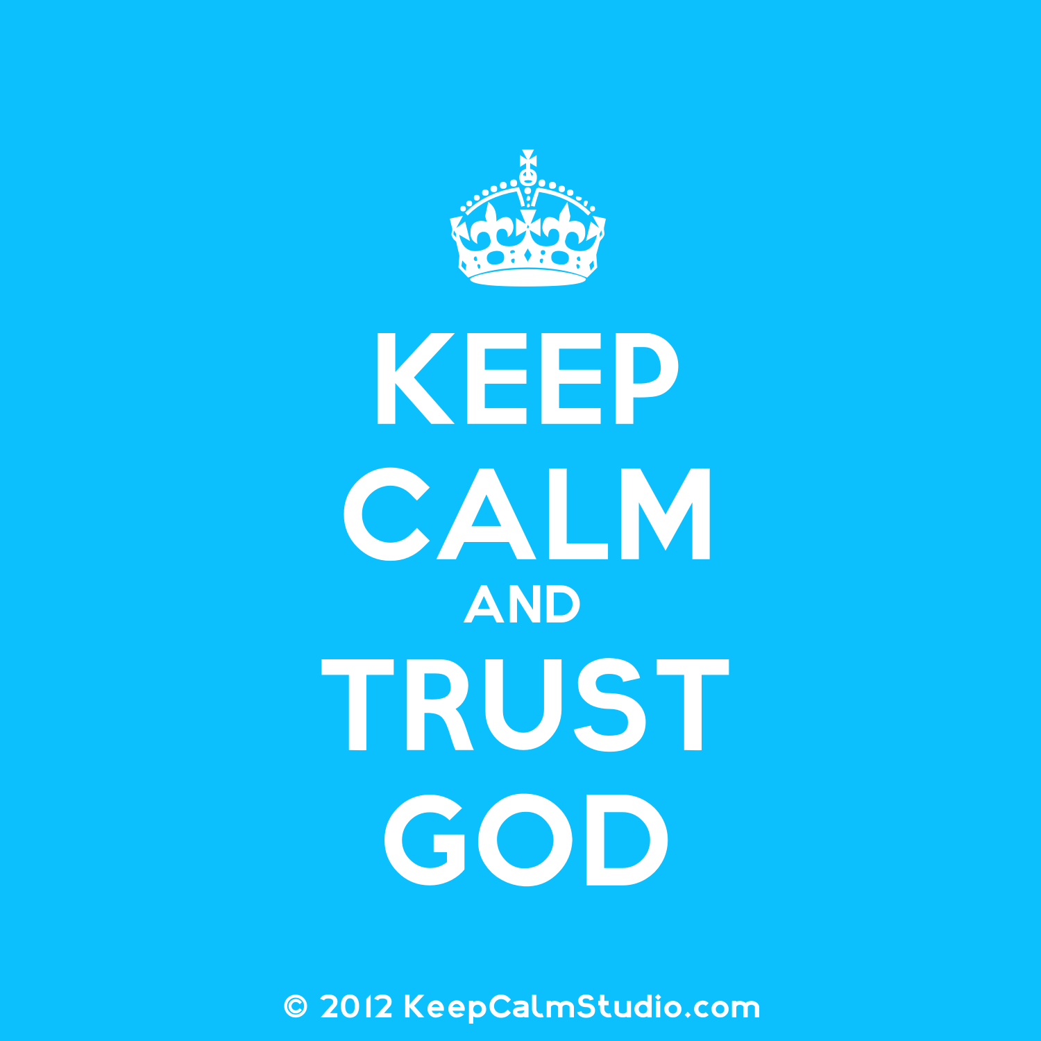 Believe Have Faith Trust God