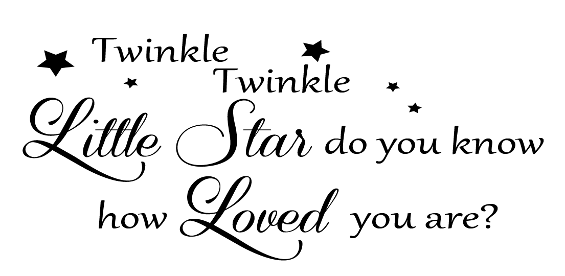 Twinkle Little Star Do You Know How Loved You Are - Twinkle Twinkle Little Star, Transparent background PNG HD thumbnail