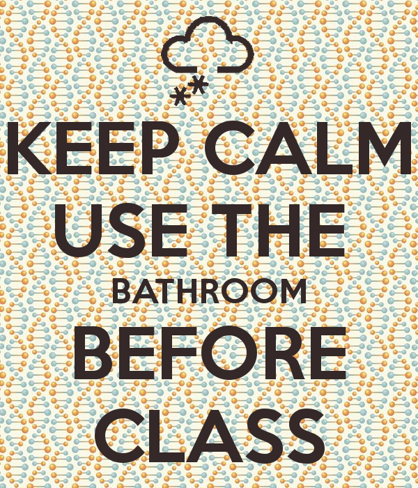 Keep Calm Use The Bathroom Before Class - Use The Bathroom, Transparent background PNG HD thumbnail