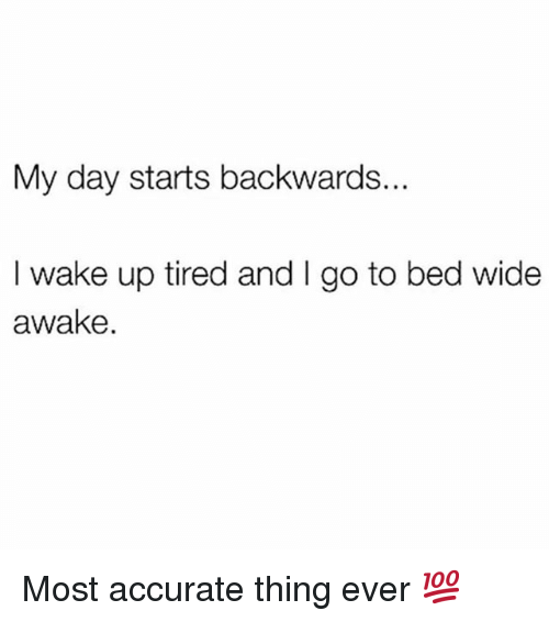 Memes, ????, And Awake: My Day Starts Backwards Hdpng.com I Wake Up - Wide Awake In Bed, Transparent background PNG HD thumbnail