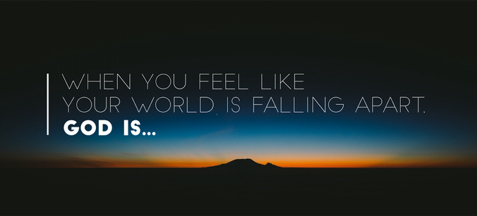When You Feel Like Your World Is Falling Apart, God Isu2026 - World Falling Apart, Transparent background PNG HD thumbnail